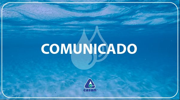 COMUNICADO CASAN - Interligação de reservatório em Lauro Muller pode afetar abastecimento